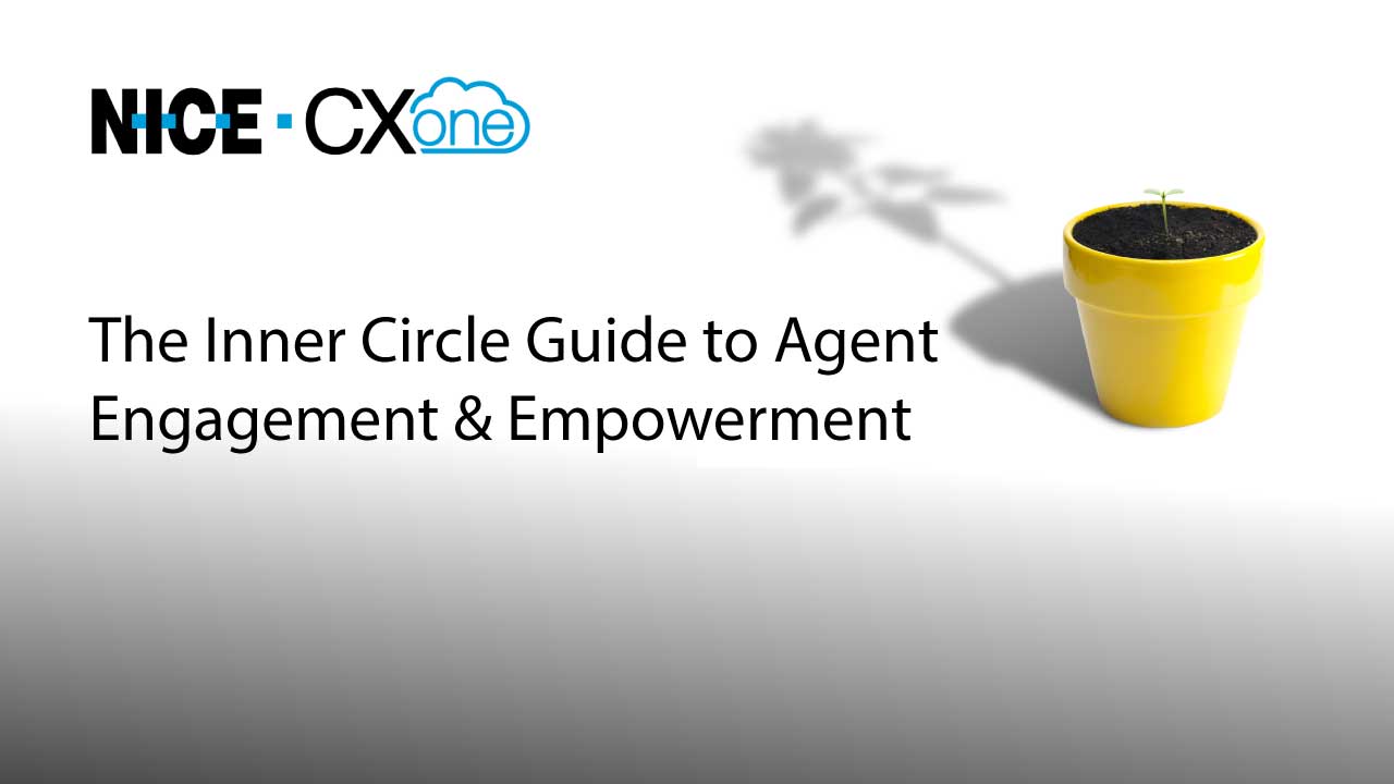 the-inner-circle-guide-to-agent-engagement-and-empowerment