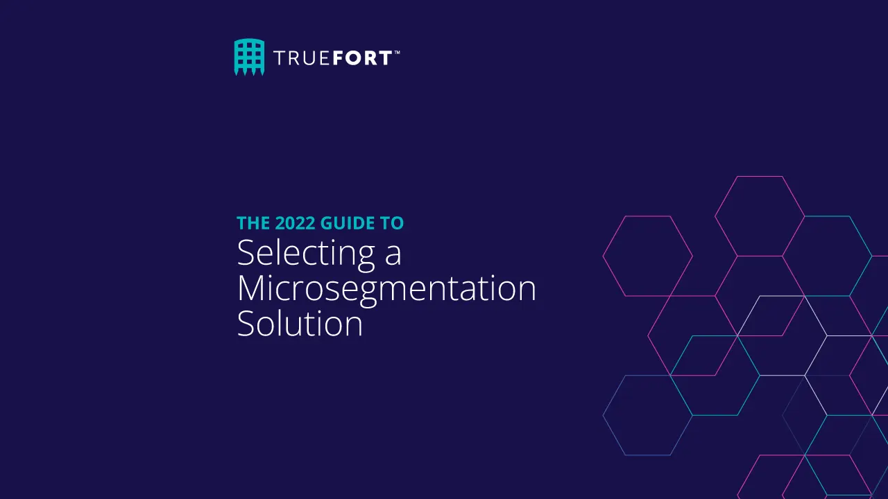 the-2022-guide-to-selecting-a-microsegmentation-solution (1)