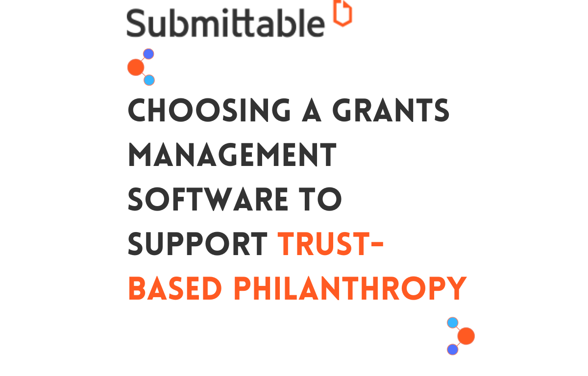 Choosing-a-Grants-Management-Software-to-Support-Trust-Based-Philanthropy