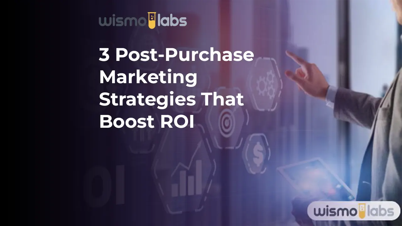 3-post-purchase-marketing-strategies