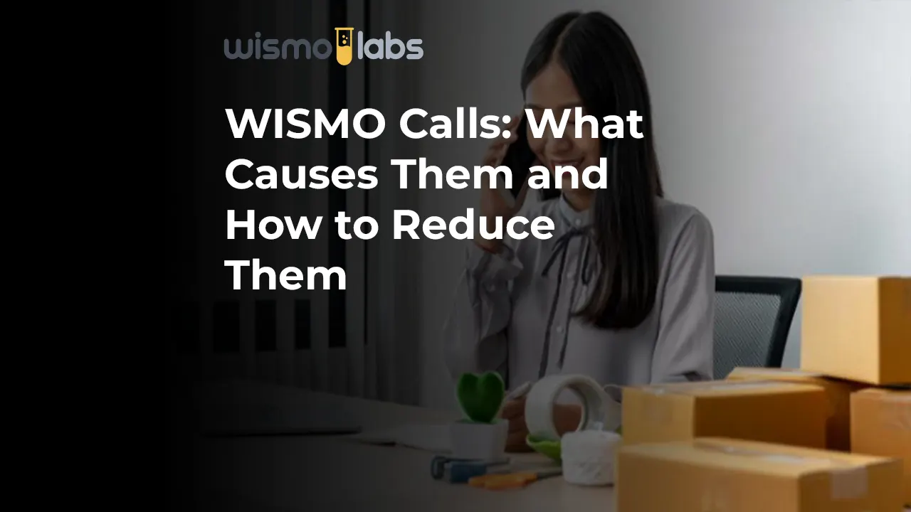 WISMO-Calls-What-Causes-5