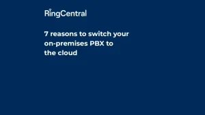 pbx-7-benefits-of-switching-from-on-premises-pbx-to-the-cloud-1024x576