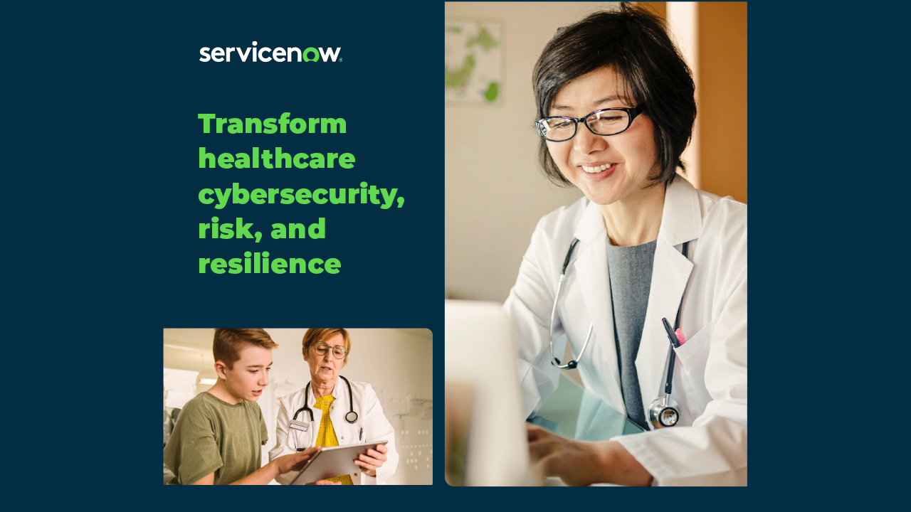 Mini eBook - Transform healthcare cybersecurity, risk, and resilience