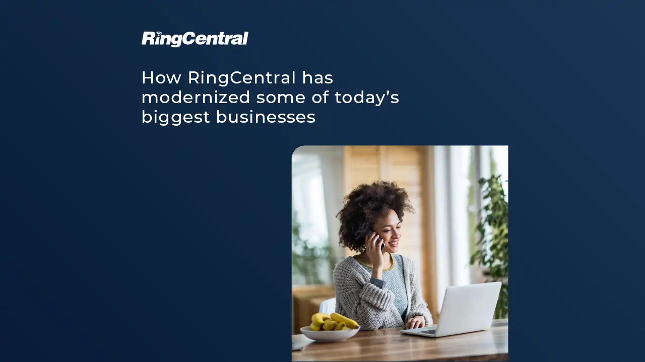 How-RingCentral-has-modernized-some-of-todays-biggest-businesses (2) (2)