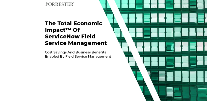forrester-tei-servicenow-field-service-management-en2 1