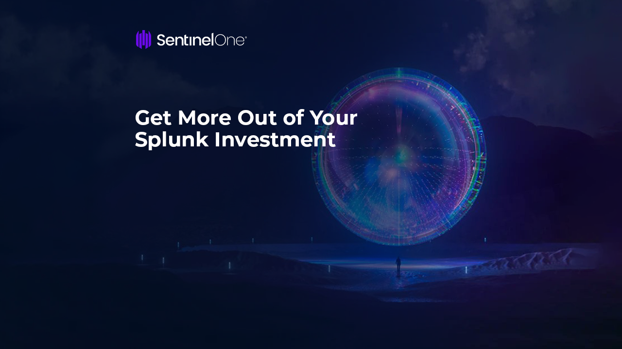 Get More Out of Your Splunk Investment