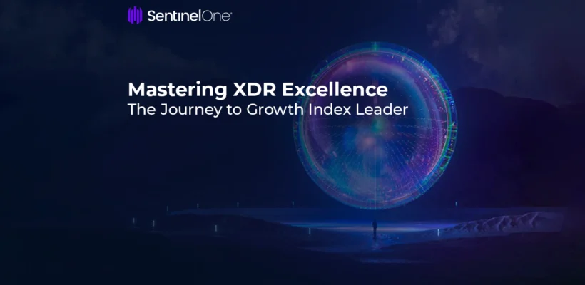 Mastering XDR Excellence The Journey to Growth Index Leader