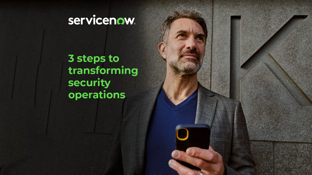3-steps-to-transforming-security-operations 1