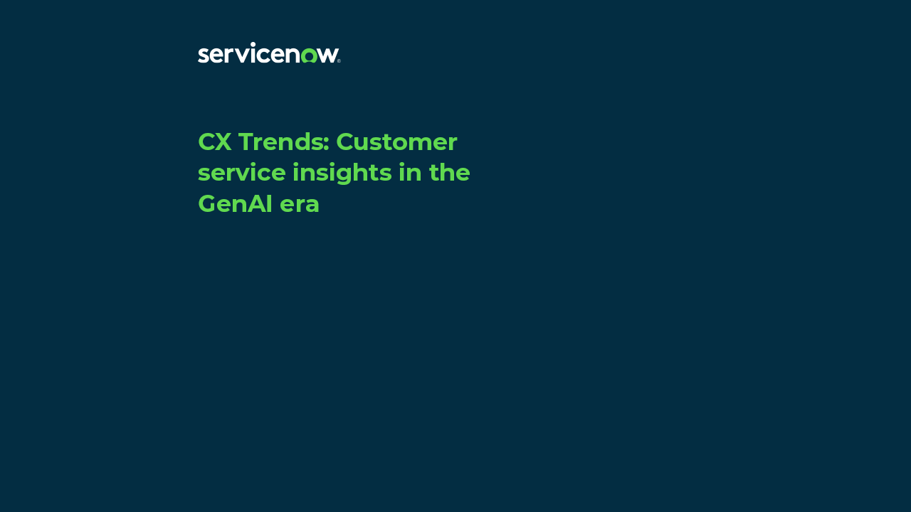 CX Trends Customer service insights in the GenAI era
