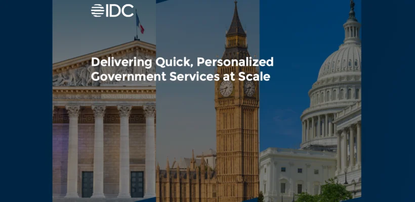 Deliver Government Experiences at Scale with Connected and Automated End-to-End Services