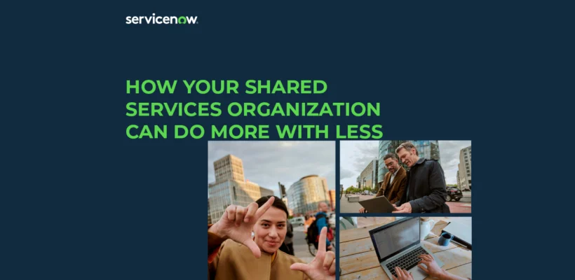 how-your-shared-services-organisations-can-do-more-with-less 1