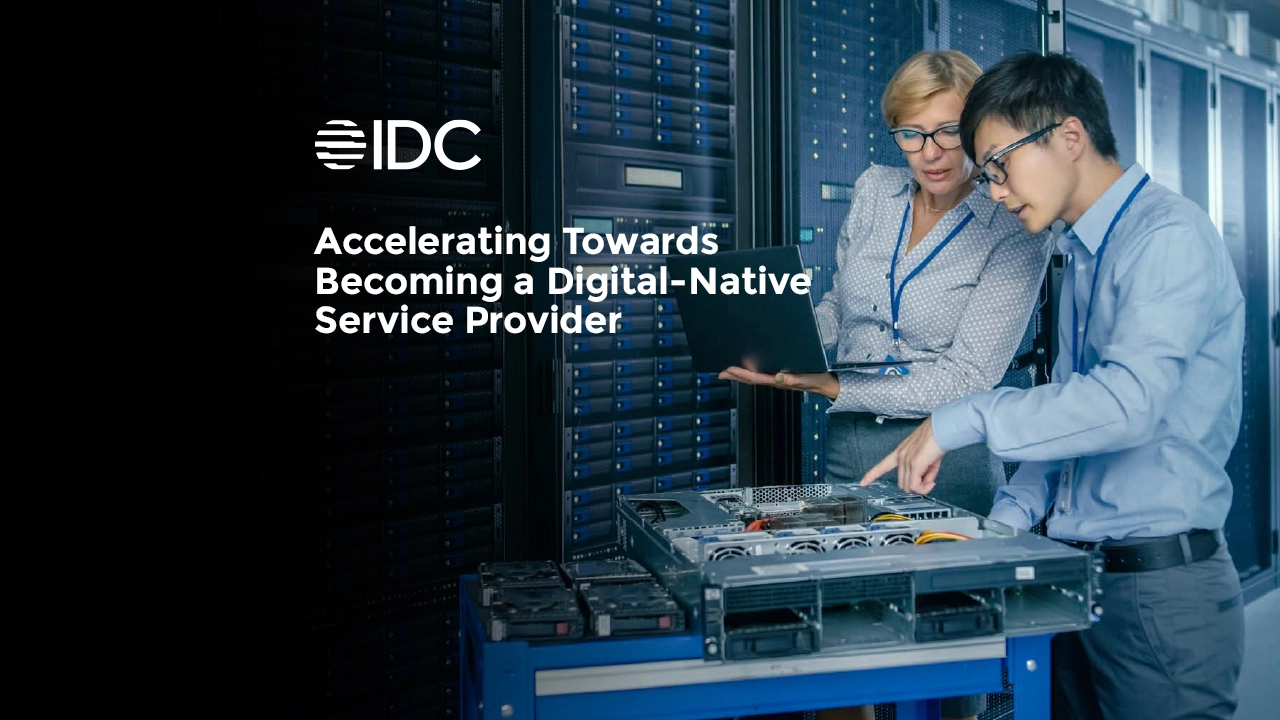 idc-infobrief-accelerating-towards-becoming-a-digital-native-service-provider