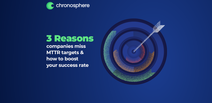 3-Reasons-companies-miss-MTTR-targets-&-how-to-boost-your-success-rate