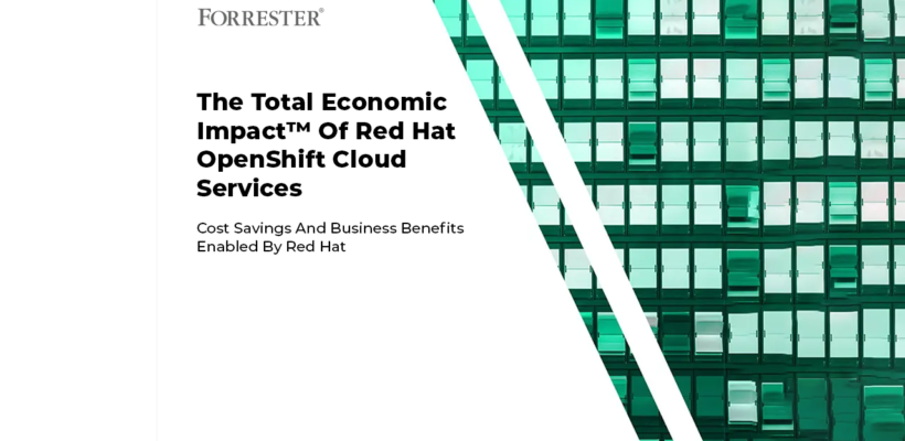 The Total Economic Impact™ Of Red Hat OpenShift Cloud Services 2