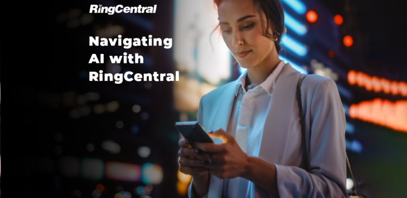 Navigating AI with RingCentral