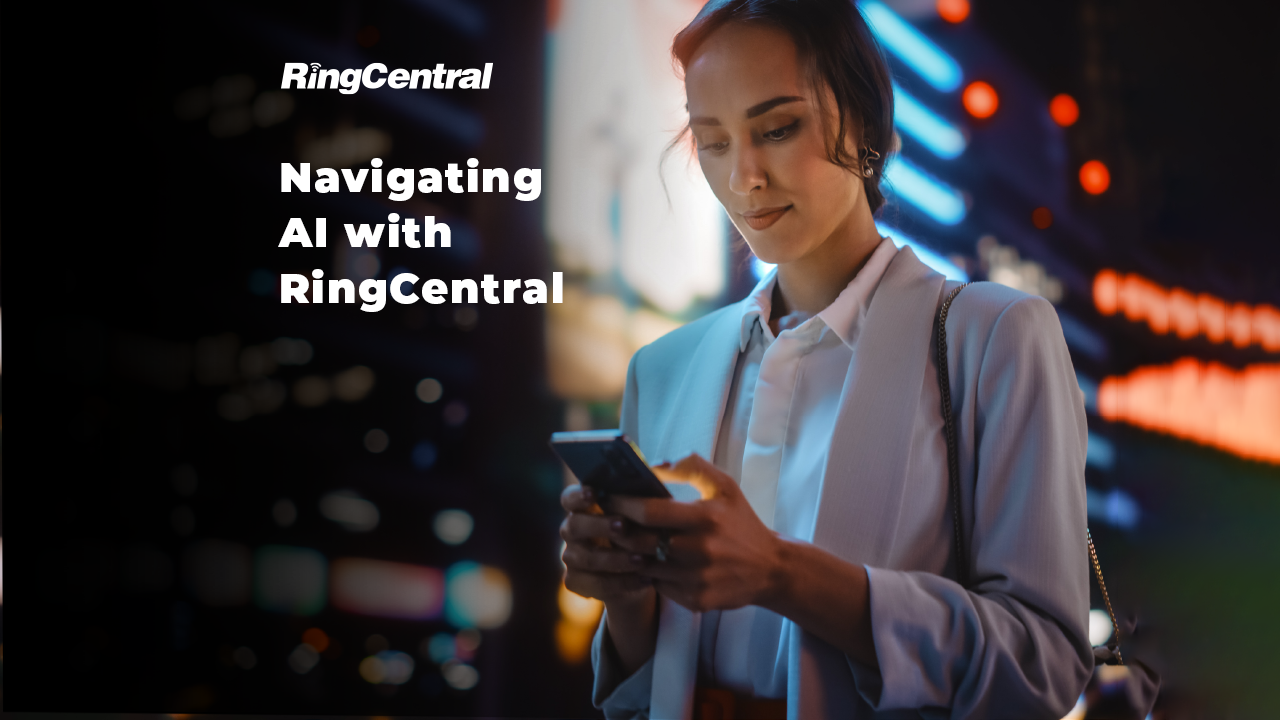 Navigating AI with RingCentral