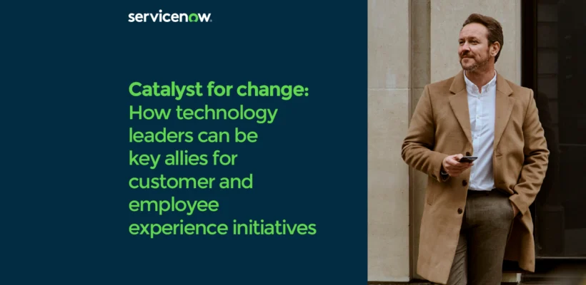 catalyst-for-change-how-technology-leaders-can-be-key-allies-for-customer-and-employee-experience-initiatives-vm 1