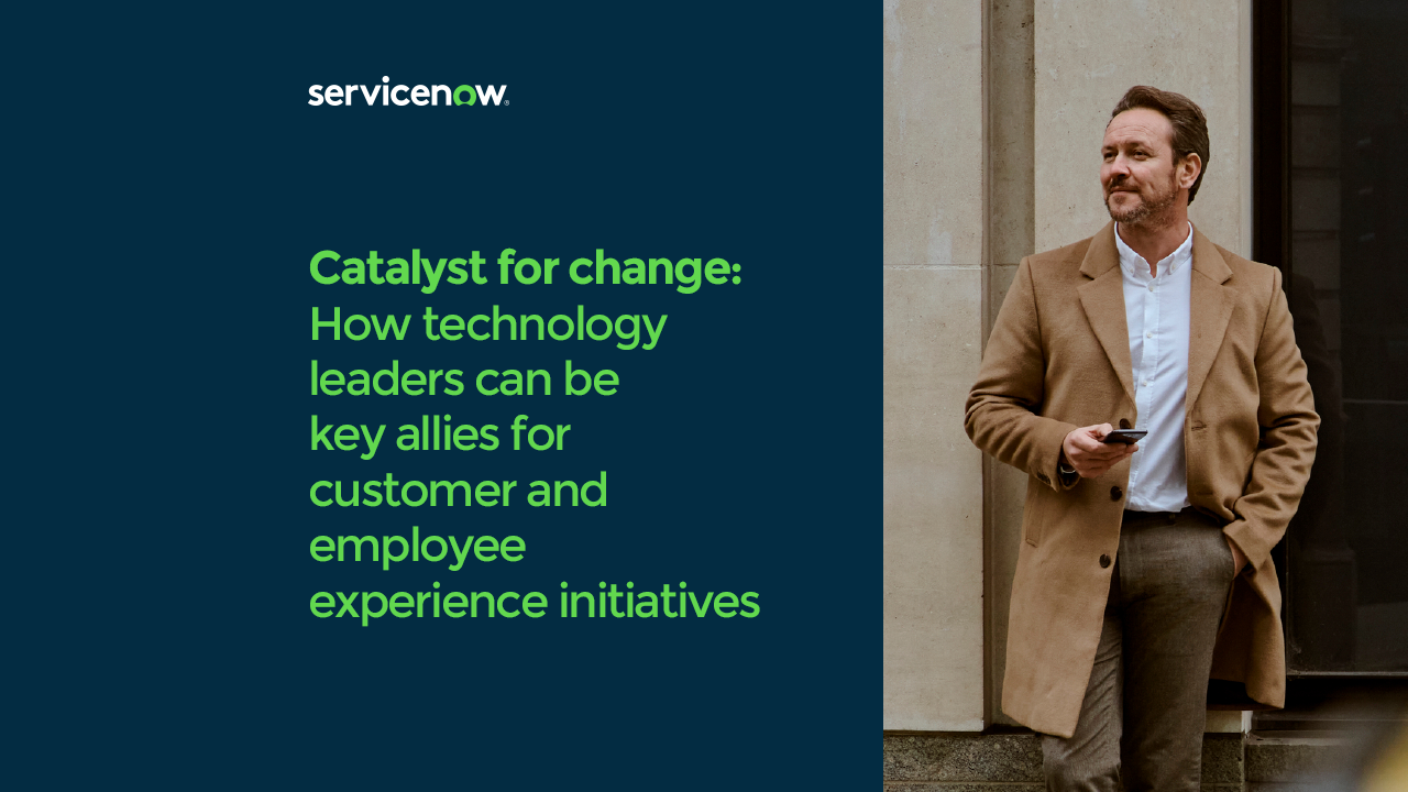 catalyst-for-change-how-technology-leaders-can-be-key-allies-for-customer-and-employee-experience-initiatives-vm 1