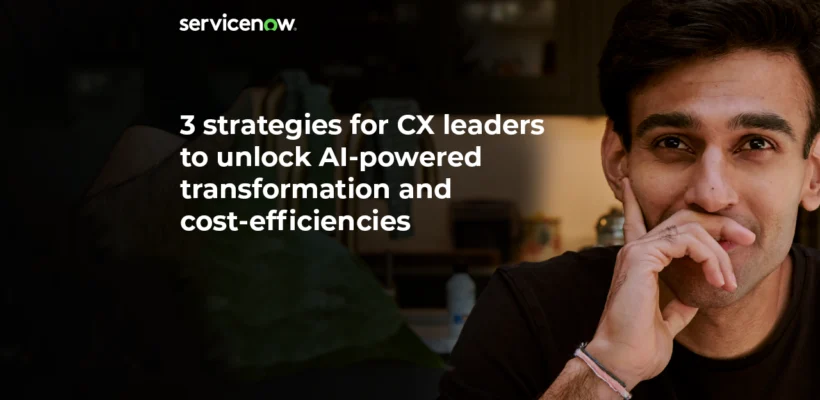 ebk-3-strategies-for-cx-leaders-to-unlock-aipowered-transformation-en