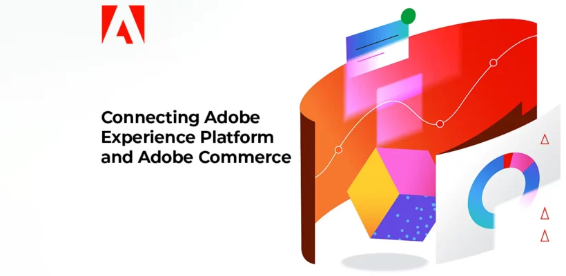 Connecting Adobe Experience Platform and Adobe Commerce 1