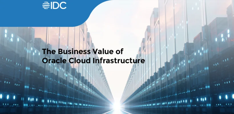 the-business-value-of-oracle-cloud-infrastructure-oci