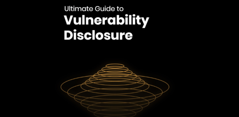 ultimate-guide-to-vulnerability-disclosure