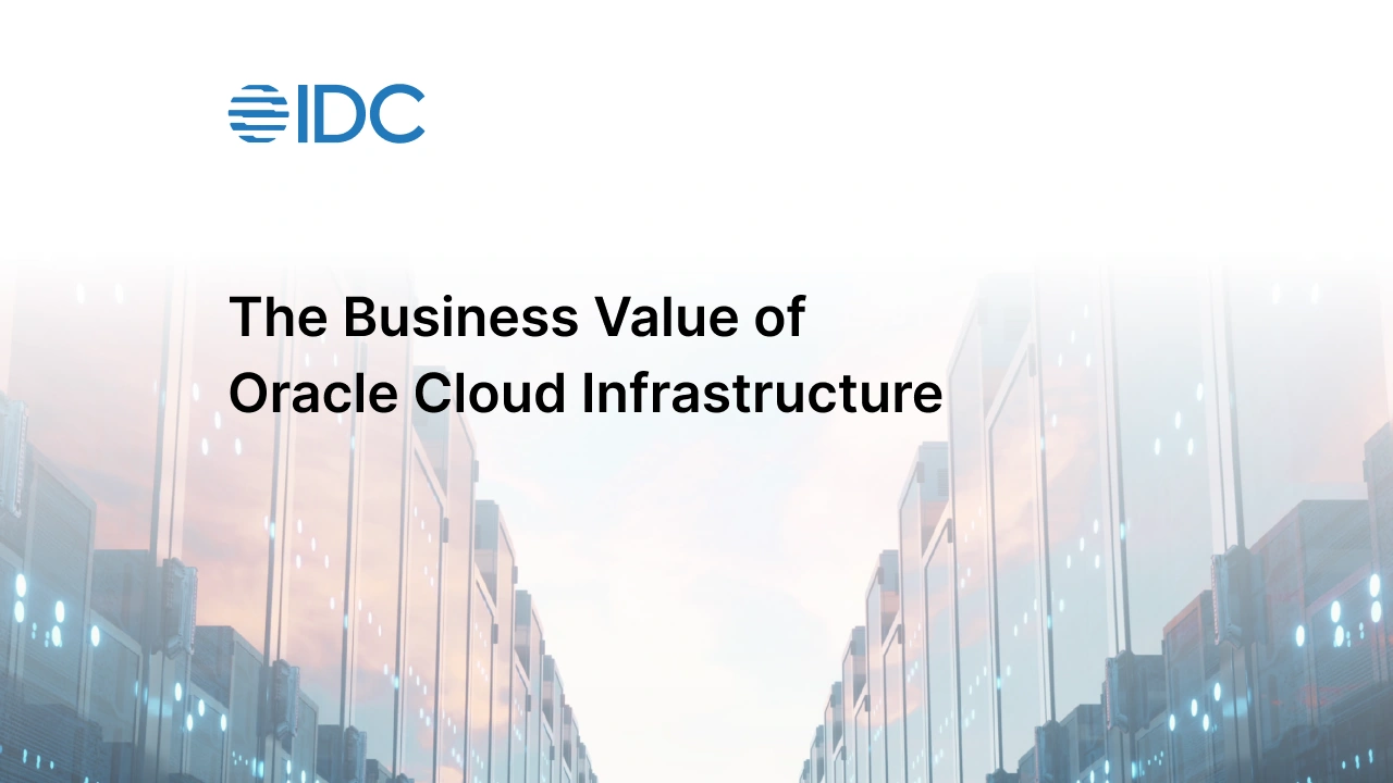 the-business-value-of-oracle-cloud-infrastructure-oci