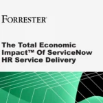 The Total Economic Impact™ Of ServiceNow HR Service Delivery
