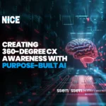 Empower your CX strategy with AI-driven 360-degree awareness