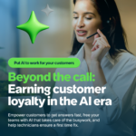 Beyond the Call: Earning Customer Loyalty in the AI Era