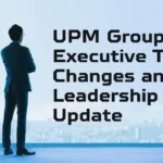 UPM Group Executive Team Changes as Tapio Korpeinen Plans Retirement