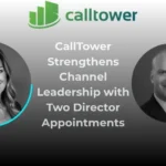 CallTower Strengthens Channel Leadership with Two Director Appointments
