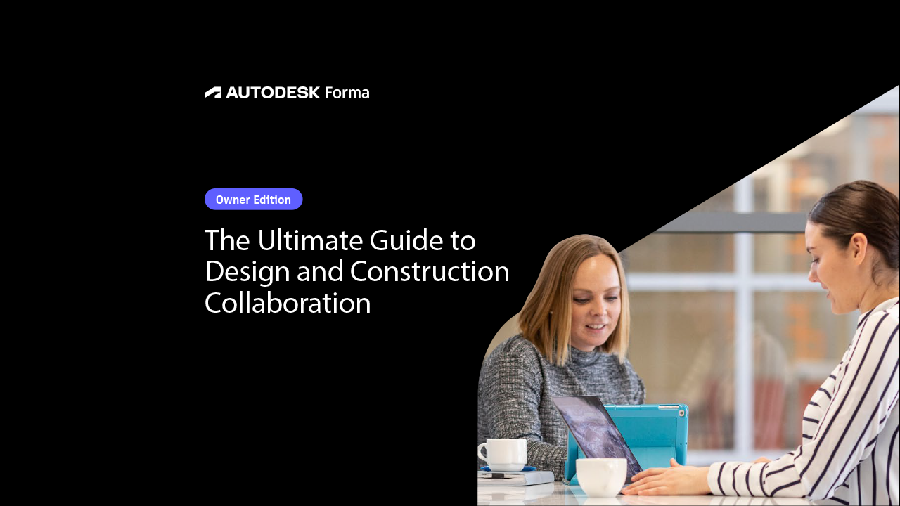 the-ultimate-guide-to-design-and-construction-collaboration