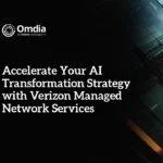 Accelerate Your AI Transformation Strategy with Verizon Managed Network Services