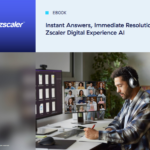 Leverage Artificial Intelligence and Machine Learning with Zscaler Digital Experience (ZDX)