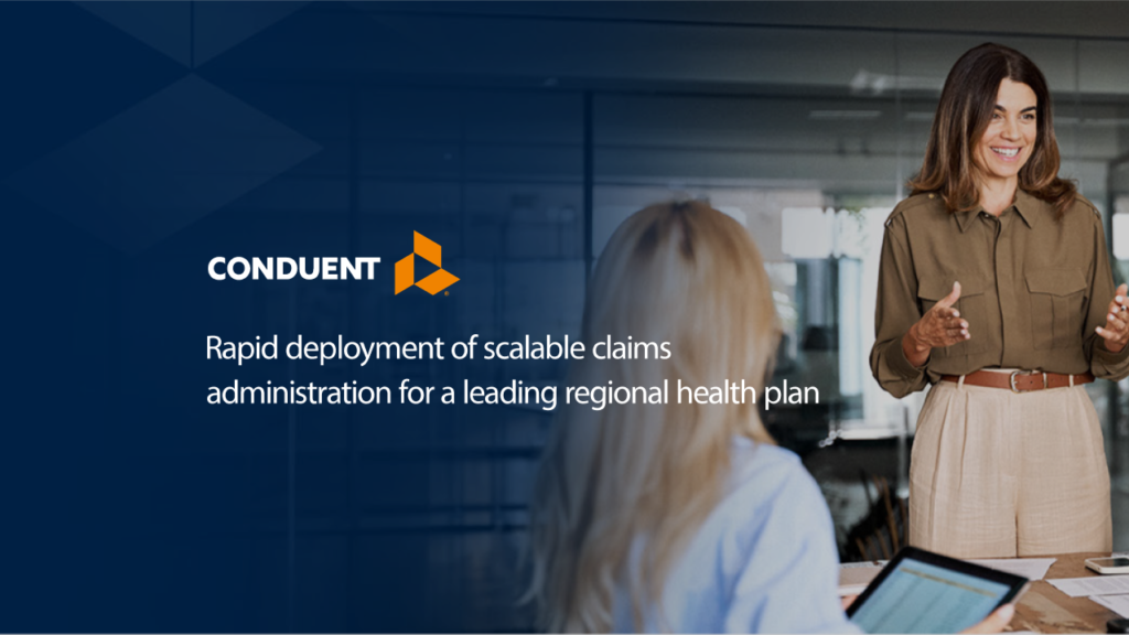 Rapid deployment of scalable claims administration for a leading regional health plan