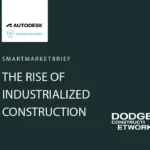 Industrialized Construction is gaining momentum, but how widely is it being adopted?